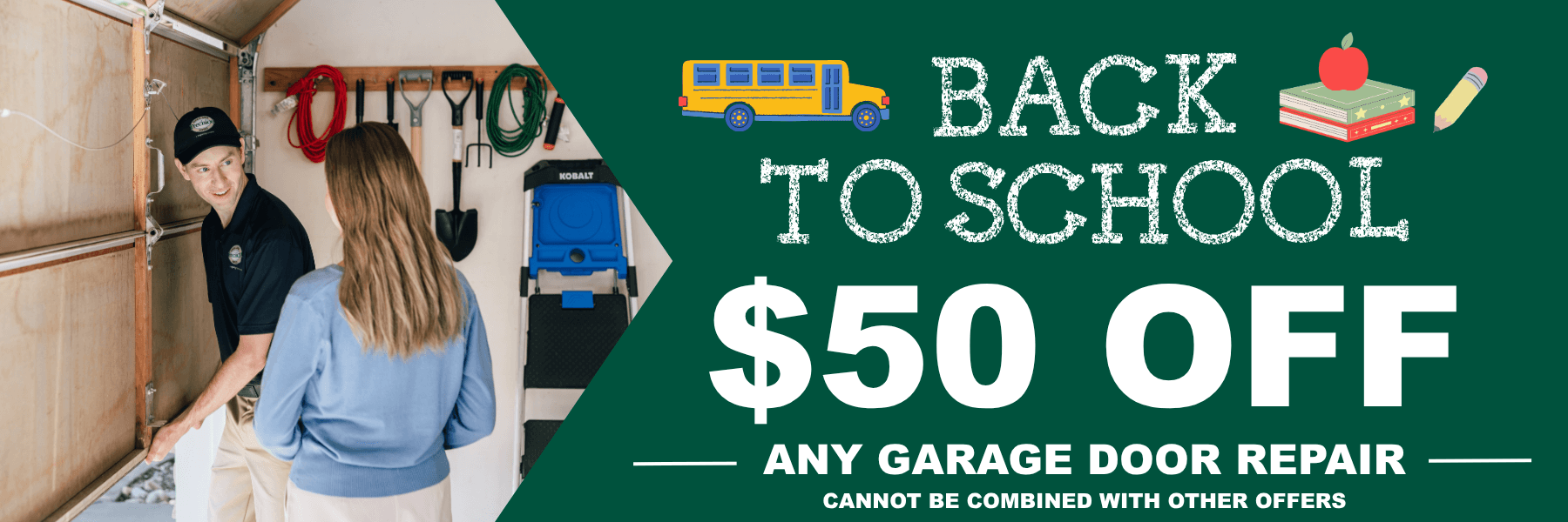 Back to School $50 off any Garage Door Repair
